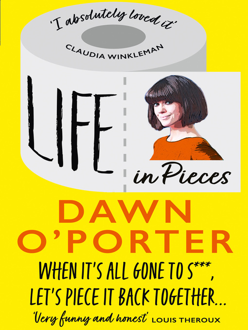 Title details for Life in Pieces by Dawn O'Porter - Available